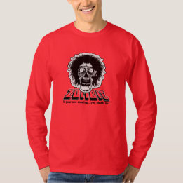 ZOMBIE - Wenn du nicht rennst... solltest du es tu T-Shirt