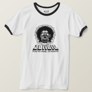 ZOMBIE - Wenn du nicht rennst, solltest du es tun! T-Shirt