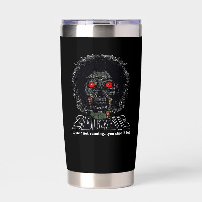 ZOMBIE - wenn Sie nicht laufen, sollten Sie Thermobecher (Vorderseite)