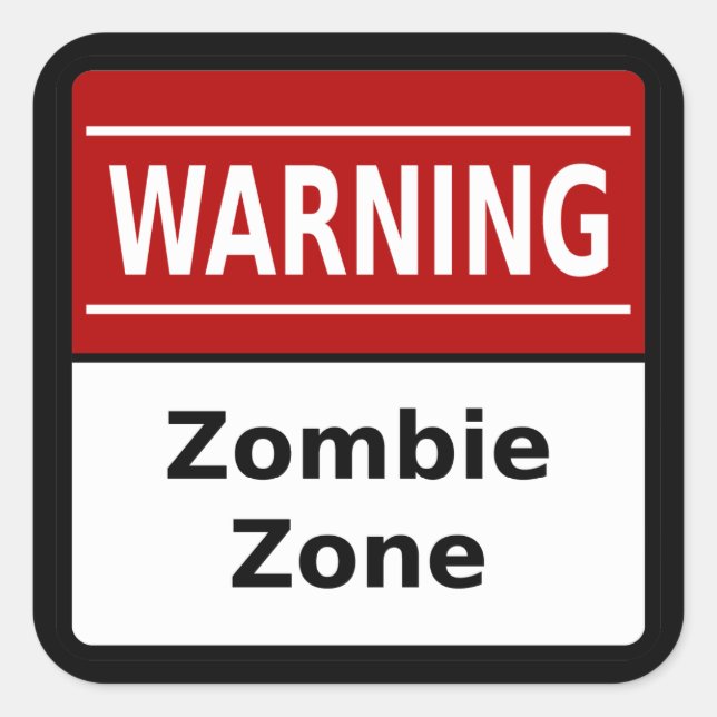 Zombie-Zone-Aufkleber Quadratischer Aufkleber (Vorderseite)