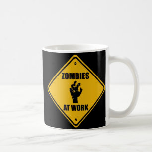 Zombies am Arbeits-Zeichen - Tasse