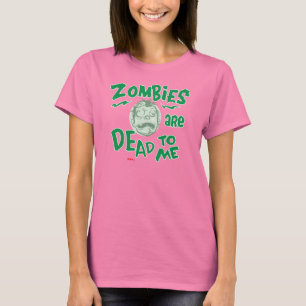 Zombies Are Dead to Me Shirt by Mattson Studio