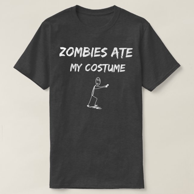 Zombies Ate My Costume Funny Halloween Idee Untot T-Shirt (Design vorne)
