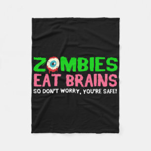 Zombies essen Gehirne Keine Sorge, du bist sicher  Fleecedecke