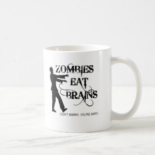 Zombies essen Gehirne… sich sorgen nicht, Sie si Kaffeetasse