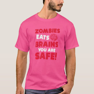 Zombies essen Gehirne Sie sind sicher Halloween-Pa T-Shirt