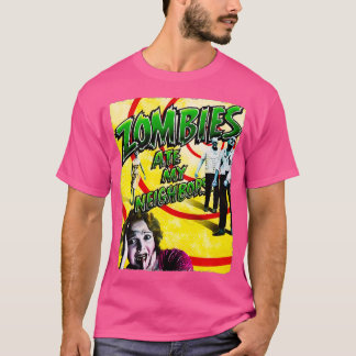 ZOMBIES FASSEN MEINE NACHBARN T-Shirt
