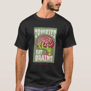Zombies fressen Gehirne, Sie sind sicher T-Shirt