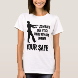 Zombies greifen nur Leute an, die gute Grammatikfr T-Shirt