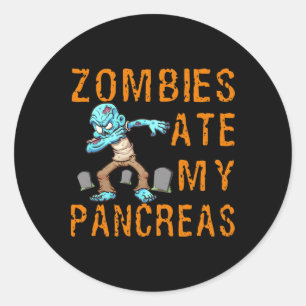 Zombies haben meine Bauchspeicheldrüse gefressen - Runder Aufkleber