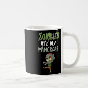 Zombies haben meine Bauchspeicheldrüse gefressen T Kaffeetasse