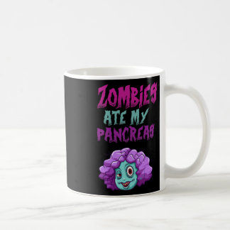 Zombies haben meine Bauchspeicheldrüse gefressen T Kaffeetasse