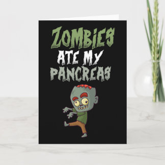 Zombies haben meine Bauchspeicheldrüse gefressen T Karte