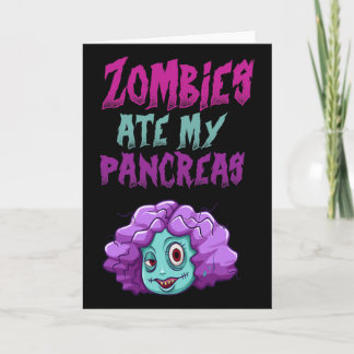 Zombies haben meine Bauchspeicheldrüse gefressen T Karte