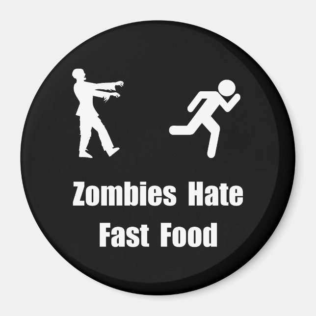 Zombies hassen Fast Food Magnet (Vorne)