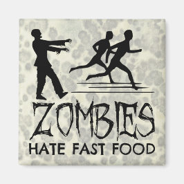 Zombies hassen Fast Food Magnet