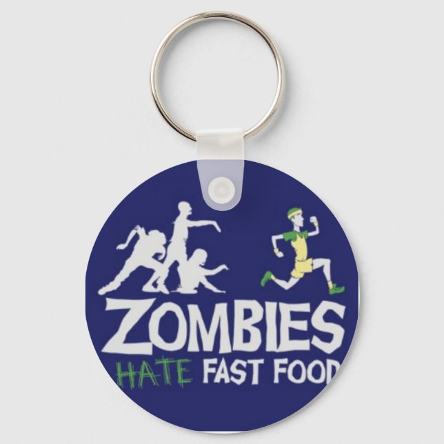 Zombies hassen Fast Food Schlüsselanhänger (Vorderseite)
