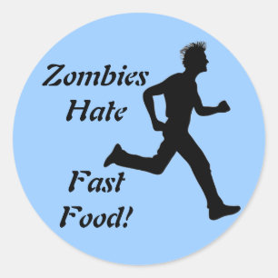 Zombies hassen Schnellimbiss-Aufkleber Runder Aufkleber