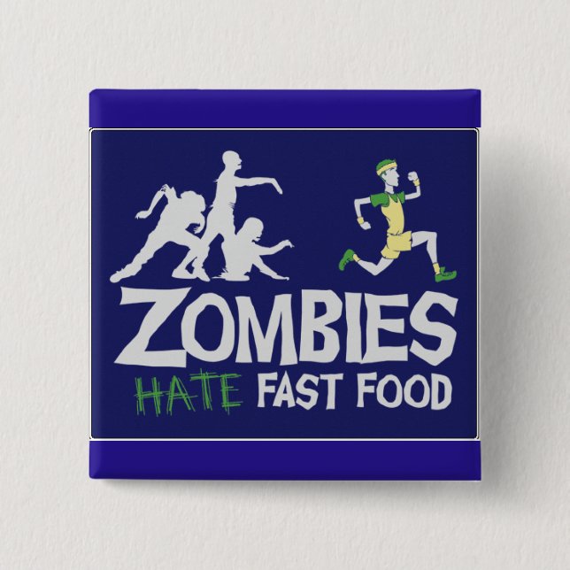 Zombies hassen Schnellimbiß Button (Vorderseite)