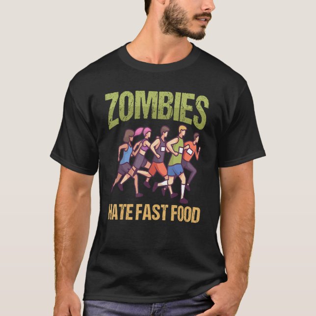 Zombies hate Fast Food  Marathon Running T-Shirt (Vorderseite)