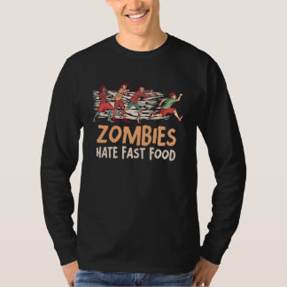Zombies Hate Fast Food Resolution Decisions T-Shirt