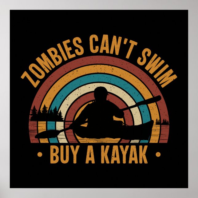 Zombies können nicht schwimmen und einen Kajak kau Poster (Vorne)