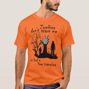 Zombies kümmern mich nicht, dass ich eine Lebertra T-Shirt