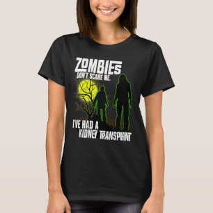 Zombies kümmern mich nicht, dass ich Nierentransp T-Shirt