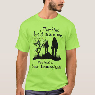 "Zombies macht mir keine Angst......" T-Shirt
