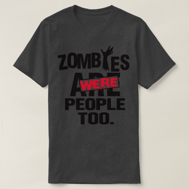 Zombies Menschen auch T-Shirt (Design vorne)