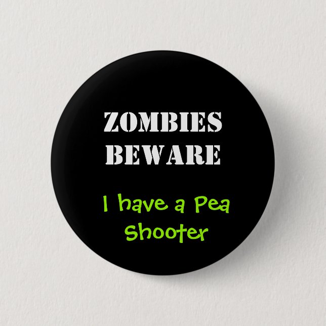 ZOMBIES PASSEN, ich haben einen Erbsen-tireur auf Button (Vorderseite)