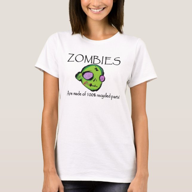 Zombies werden von 100% gerecycelten Teilen T-Shirt (Vorderseite)
