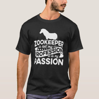 Zoo Keeper ist nicht mein Beruf, es ist meine Leid T-Shirt