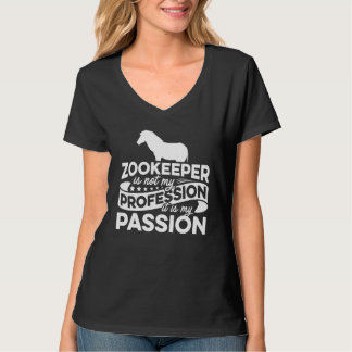 Zoo Keeper ist nicht mein Beruf, es ist meine Leid T-Shirt