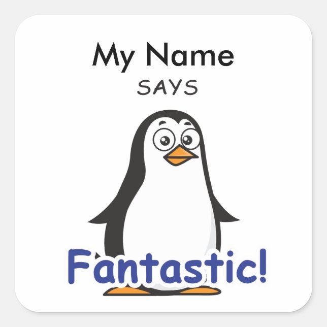 Zoo Penguin - Fantastisch! Quadratischer Aufkleber (Vorderseite)