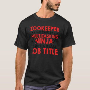 Zookeeper wegen Multitasking Ninja Animal Ke T-Shirt