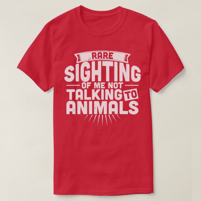 Zoologe Selten, die mich nicht mit Anima sprechen T-Shirt (Design vorne)
