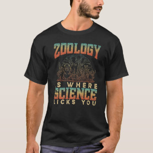 Zoologie ist die Wissenschaft, die uns die Tierwis T-Shirt