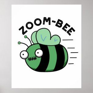 Zoom-bee Funny Halloween Zombie Bee Pun Poster