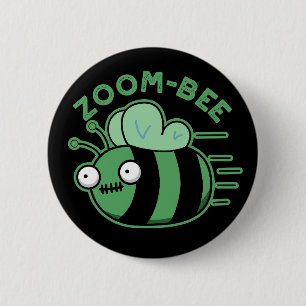 Zoom bee Funny Zombie Bee Pun Dark BG Button