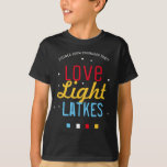 Zoom Hanukkah Party Liebe Licht Latches Funny Zita T-Shirt<br><div class="desc">Veranstaltung eines ZOOM Hanukkah / Chanukah Party in diesem Jahr? Mit passenden T - Shirt können Sie jeden in den Holiday-Geist eintauchen! Diese Liebe Light Latkes Black Hanukkah Funny Quote T - Shirt wird Ihre Familie Hanukkah Party in Person und vor allem, wenn es online! Bestellen Sie einen für jeden...</div>