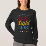 Zoom Hanukkah Party Liebe Licht Latches Funny Zita T-Shirt<br><div class="desc">Veranstaltung eines ZOOM Hanukkah / Chanukah Party in diesem Jahr? Mit passenden T - Shirt können Sie jeden in den Holiday-Geist eintauchen! Diese Liebe Light Latkes Black Hanukkah Funny Quote T - Shirt wird Ihre Familie Hanukkah Party in Person und vor allem, wenn es online! Bestellen Sie einen für jeden...</div>