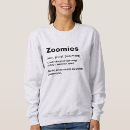 Zoomies Definiert Hunde Personalisiert Sweatshirt