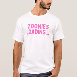 Zoomies Loading Lustiger Hund – Pre-Zoomies Chaos- T-Shirt