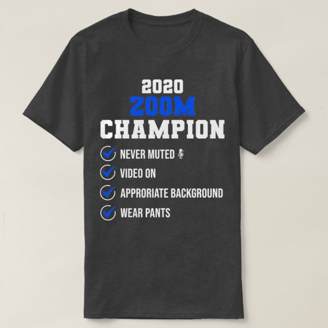 Zoomvorsprung zum Zoom-Champion 2020 T-Shirt (Design vorne)