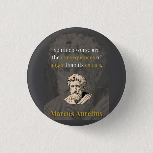 Zorn schadet dir am meisten: Marcus Aurelius über  Button (Vorderseite)