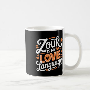 Zouk Dancer Zouk Lover Dancing Zouk Kaffeetasse