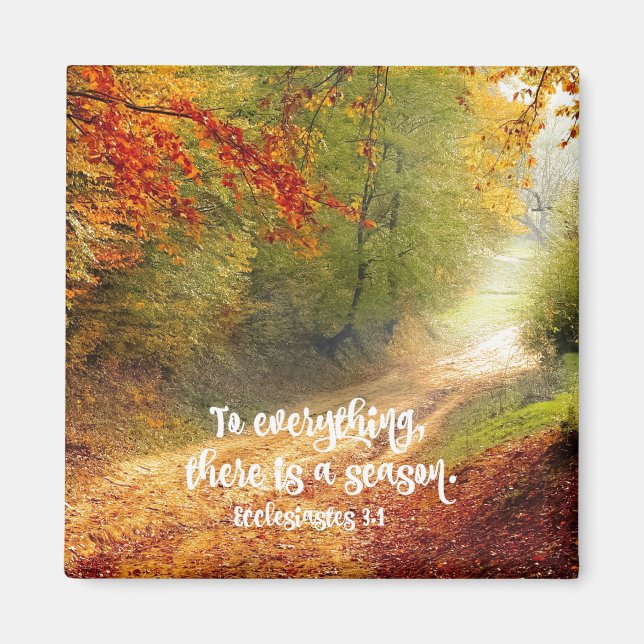 Zu allem gibt es eine Season Bible Verse Magnet (Vorne)