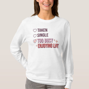 Zu beschäftigt, um das Leben zu genießen T-Shirt