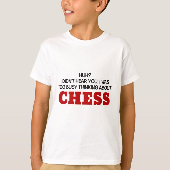 Zu beschäftigtes Denken an Schach T-Shirt (Vorderseite)